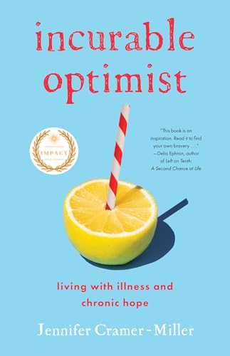 cover image Incurable Optimist: Living with Illness and Chronic Hope