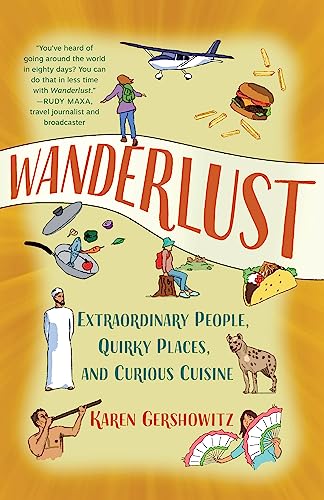cover image Wanderlust: Extraordinary People, Quirky Places, and Curious Cuisine