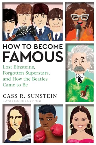 cover image How to Become Famous: Lost Einsteins, Forgotten Superstars, and How the Beatles Came to Be