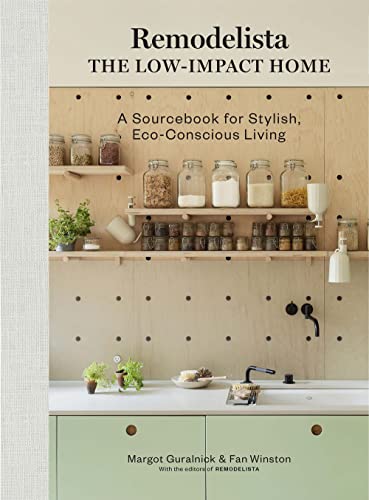 cover image Remodelista: The Low-Impact Home: A Sourcebook for Stylish, Eco-conscious Living