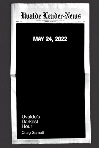 cover image Uvalde’s Darkest Hour