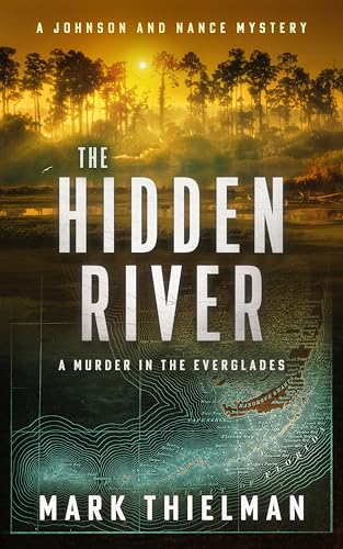 cover image The Hidden River: A Murder in the Everglades