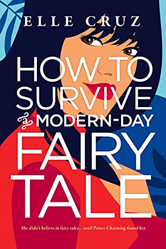 cover image How to Survive a Modern-Day Fairy Tale