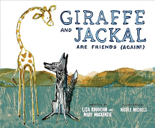 cover image Giraffe and Jackal Are Friends (Again!)