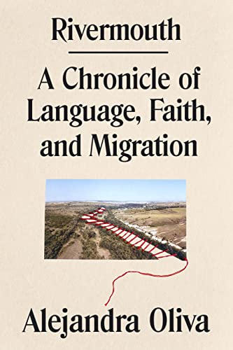 cover image Rivermouth: A Chronicle of Language, Faith, and Migration