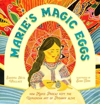 Marie’s Magic Eggs: How Marie Procai Kept the Ukrainian Art of Pysanky Alive