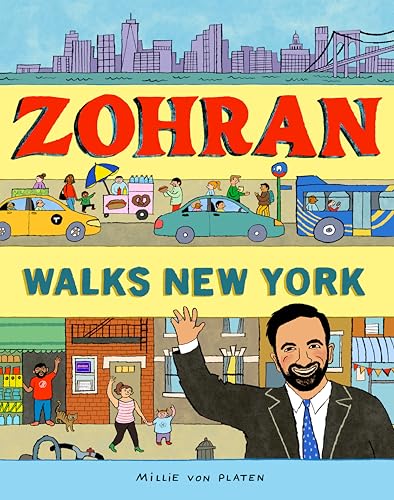 cover image Zohran Walks New York