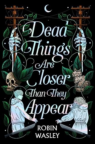 cover image Dead Things Are Closer Than They Appear