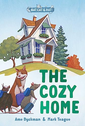 cover image The Cozy Home: Three-and-a-Half Stories (Bat, Cat & Rat #1)