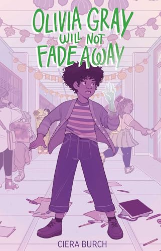 cover image Olivia Gray Will Not Fade Away