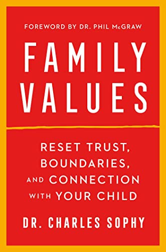 cover image Family Values: Reset Trust, Boundaries, and Connection with Your Child