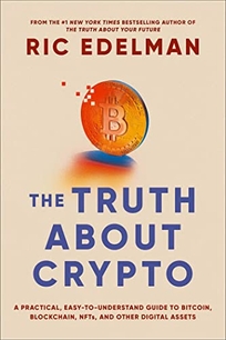 The Truth About Crypto: A Practical