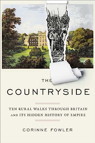 cover image The Countryside: Ten Rural Walks Through Britain and Its Hidden History of Empire