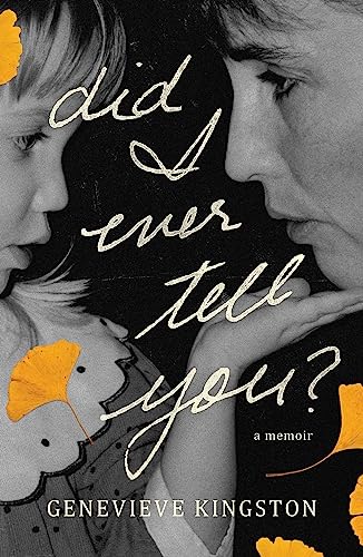 cover image Did I Ever Tell You?: A Memoir