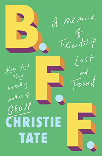 cover image B.F.F.: A Memoir of Friendship Lost and Found