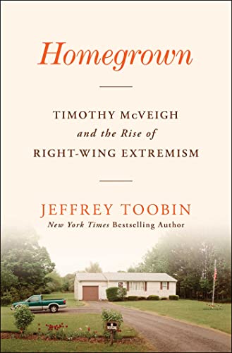 cover image Homegrown: Timothy McVeigh and the Rise of Right-Wing Extremism