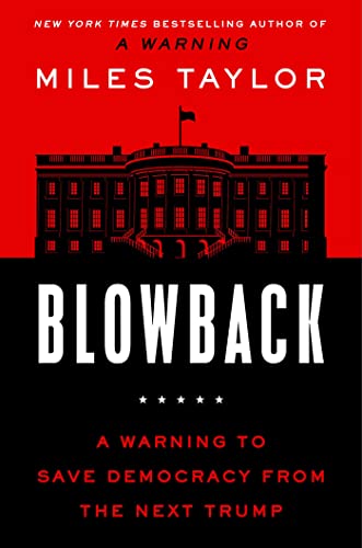 cover image Blowback: A Warning to Save Democracy from the Next Trump