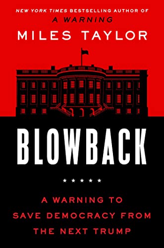cover image Blowback: A Warning to Save Democracy from the Next Trump