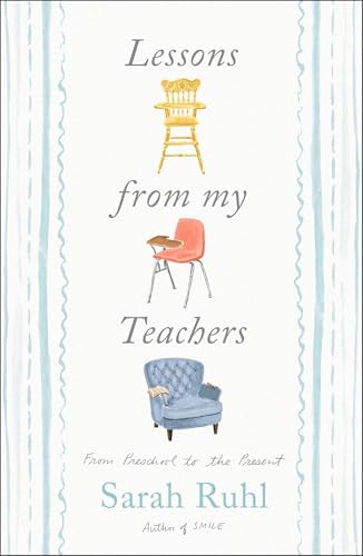cover image Lessons from My Teachers: From Preschool to the Present