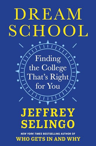 cover image Dream School: Finding the College That’s Right for You