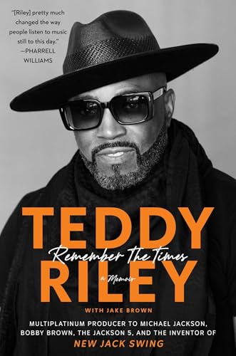 cover image Teddy Riley: Remember the Times