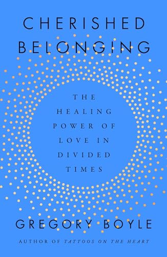 cover image Cherished Belonging: The Healing Power of Love in Divided Times