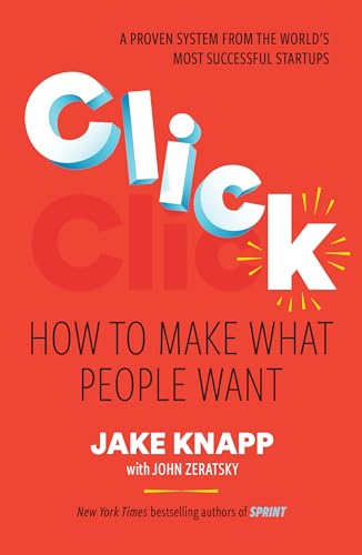 cover image Click: How to Make What People Want
