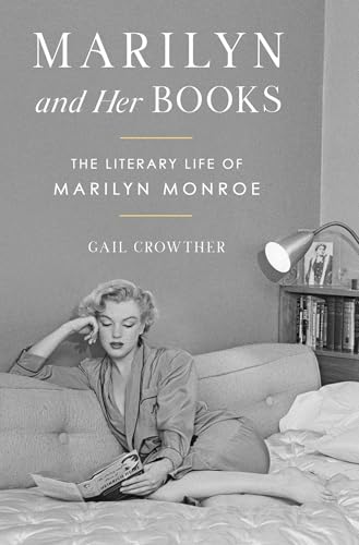 cover image Marilyn and Her Books: The Literary Life of Marilyn Monroe