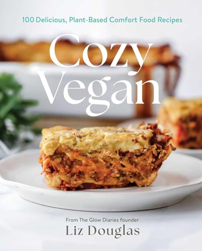cover image Cozy Vegan: 100 Delicious, Plant-Based Comfort Food Recipes