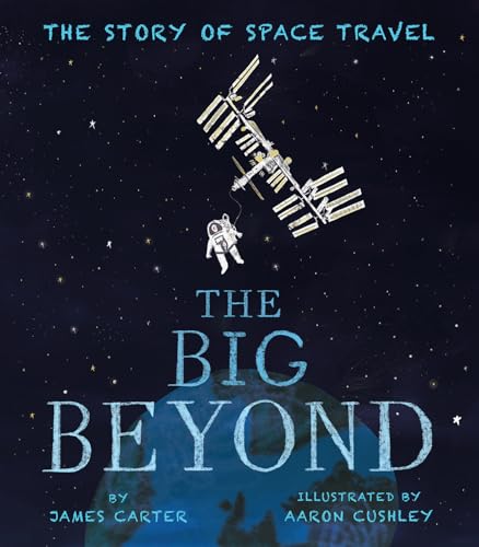 cover image The Big Beyond: The Story of Space Travel