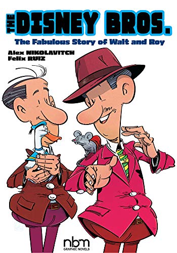cover image The Disney Bros.: The Fabulous Story of Walt and Roy