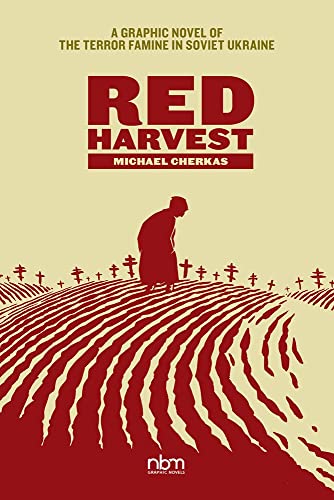 cover image Red Harvest: A Graphic Novel of the Terror Famine in 1930s Soviet Ukraine