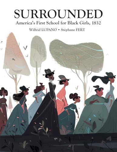 cover image Surrounded: America’s First School for Black Girls, 1832