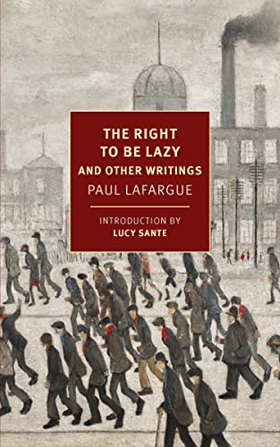 cover image The Right to Be Lazy: And Other Writings