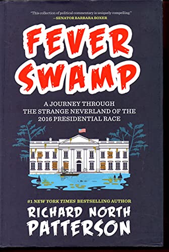 cover image Fever Swamp: My Journey Through the Strange Neverland of the 2016 Presidential Race 