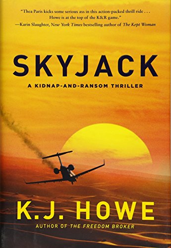 cover image Skyjack: A Kidnap-and-Ransom Novel