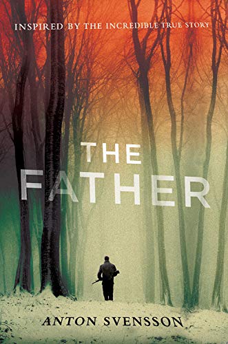 cover image The Father: Made in Sweden, Part 1