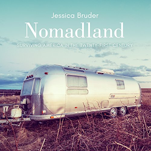 cover image Nomadland: Surviving America in the Twenty-First Century 