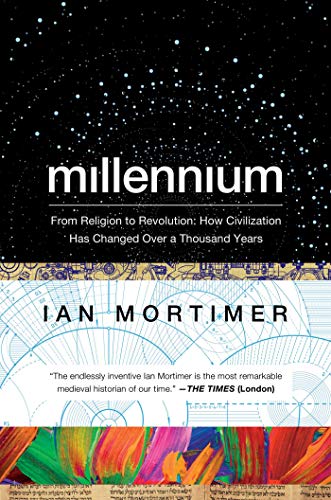 cover image Millennium: From Religion to Revolution; How Civilization Has Changed Over a Thousand Years