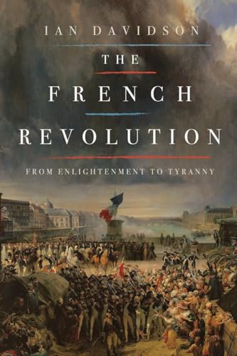 cover image The French Revolution: From Enlightenment to Tyranny