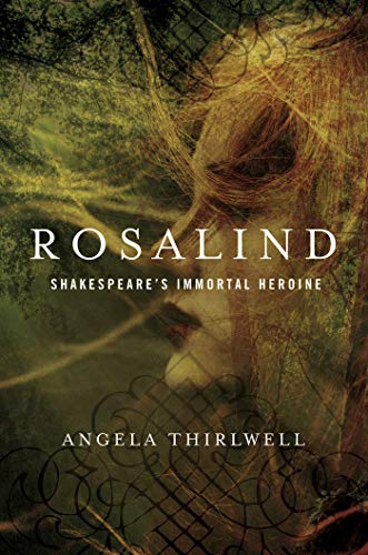 cover image Rosalind: Shakespeare’s Immortal Heroine 