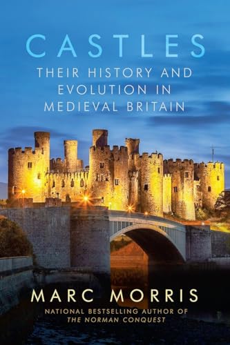 cover image Castles: Their History and Evolution in Medieval Britain