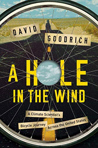 cover image A Hole in the Wind: A Climate Scientist’s Bicycle Journey Across the United States