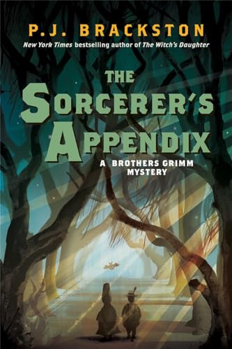 cover image The Sorcerer’s Appendix: A Brothers Grimm Mystery