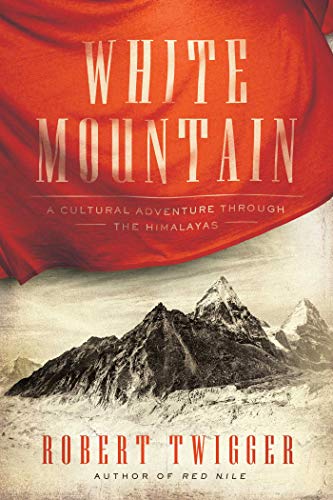cover image White Mountain: A Cultural Adventure Through the Himalayas