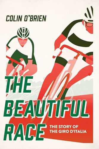 cover image The Beautiful Race: The Story of the Giro D’Italia