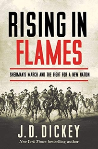 Rising in Flames: Sherman’s March and the Fight for a New Nation