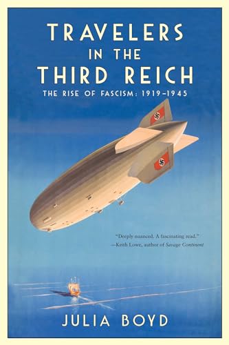 cover image Travelers in the Third Reich: The Rise of Fascism: 1919–1945