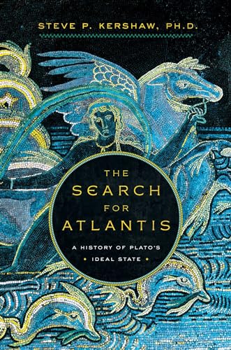 cover image The Search for Atlantis: A History of Plato’s Ideal State