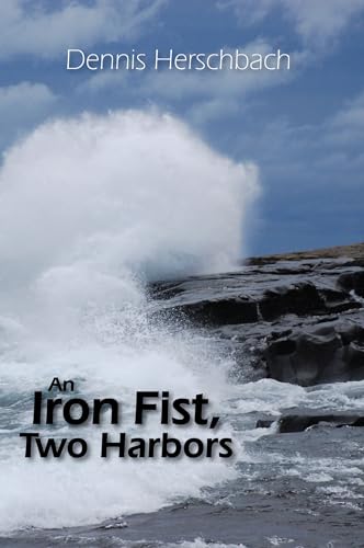 cover image An Iron Fist, Two Harbors
